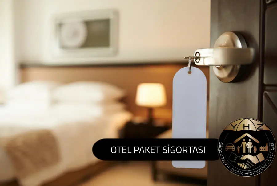 Otel Paket Sigortası