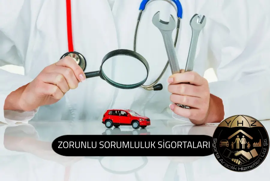 Zorunlu Sorumluluk Sigortaları